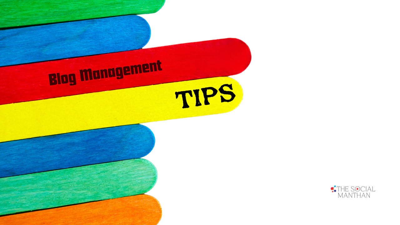 Blog Management Tips – How to Keep Your Content Strategy on Track