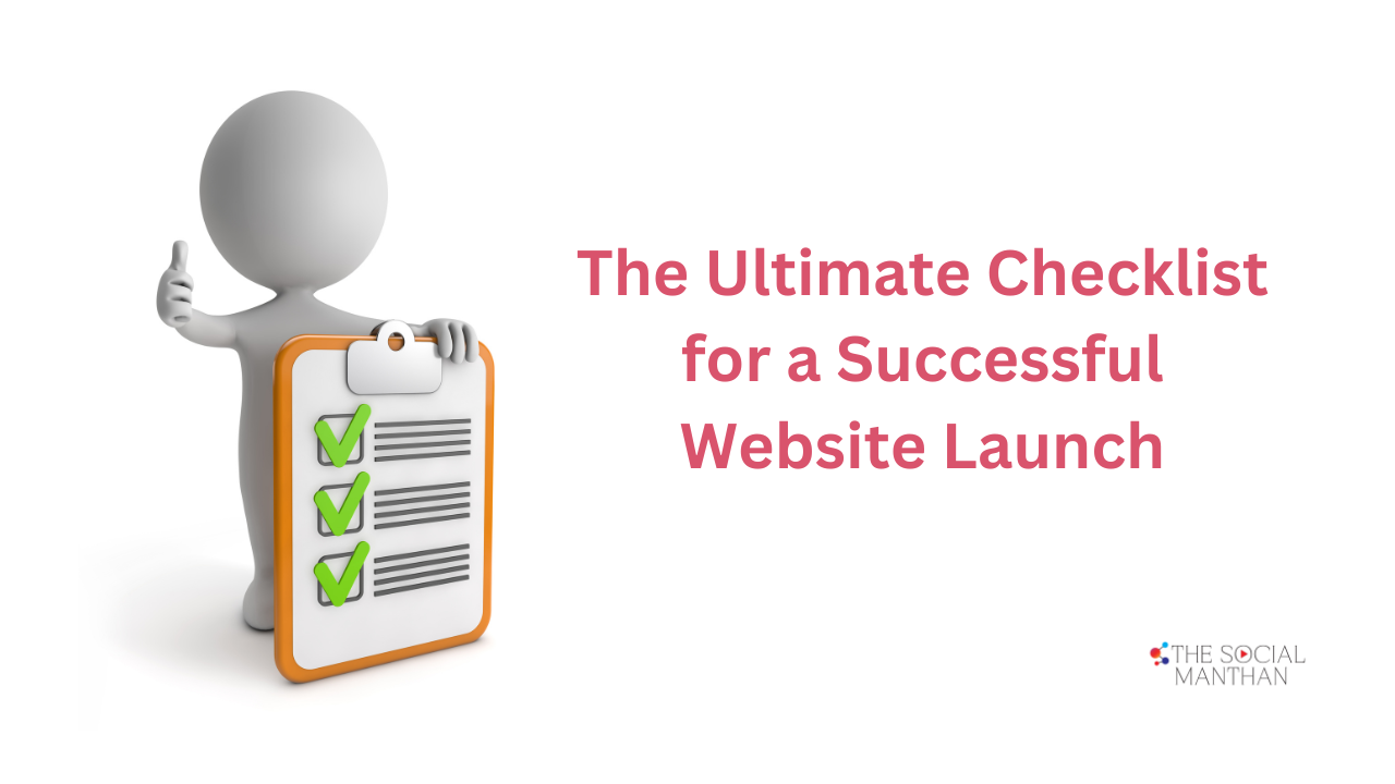 The Ultimate Checklist for a Successful Website Launch